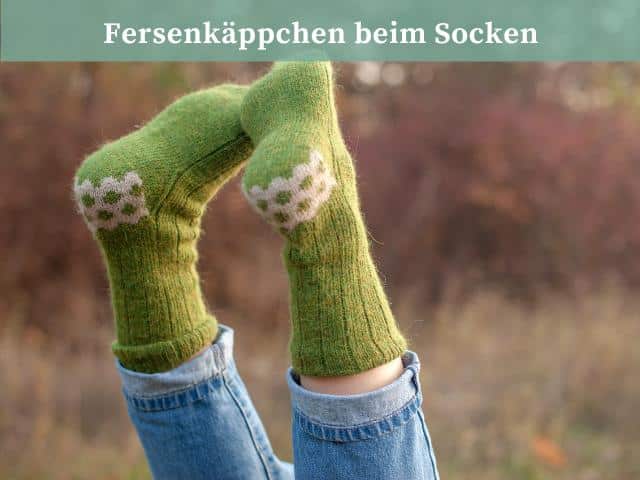Fersenkäppchen beim Socken