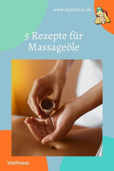 Rezepte für Massageöle
