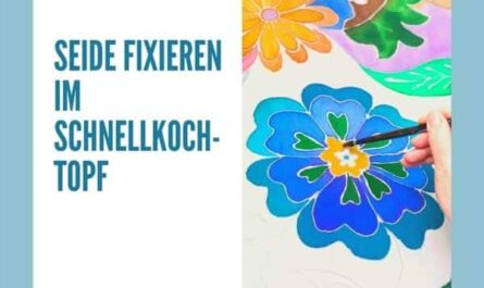 Seide fixieren im Schnellkochtopf