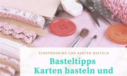 Basteltipps Karten basteln und Scrapbooking