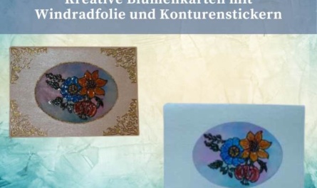Blumenkarten mit Windradfolie und Konturenstickern