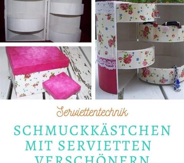 Schmuckkästchen in Serviettentechnik basteln