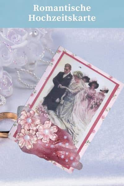 Romantische Hochzeitskarte basteln