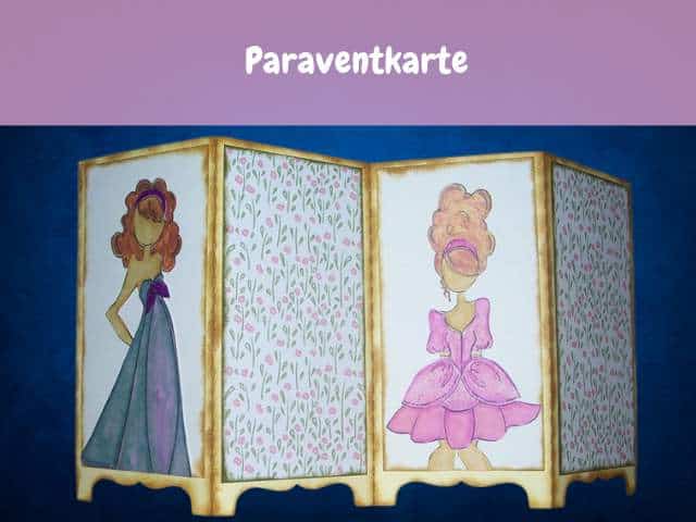 Paraventkarte basteln – eine kreative Bühne für Papierpuppen
