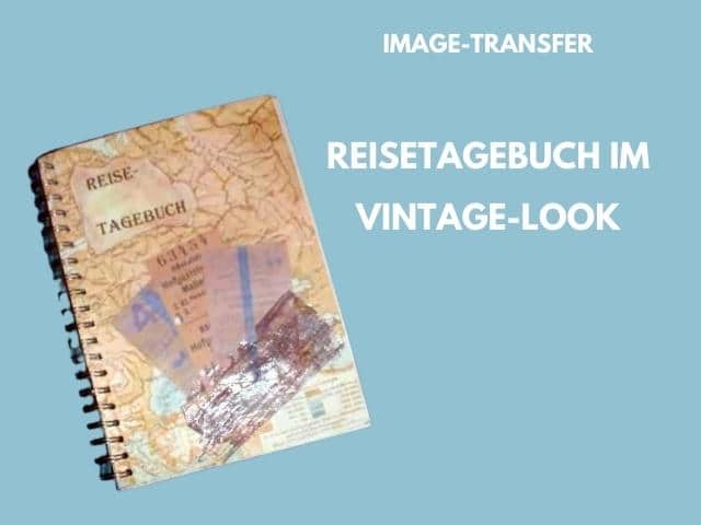 Reisetagebuch im Vintage-Look