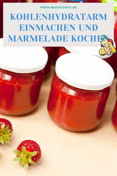 Lowcarb-Marmelade selber kochen