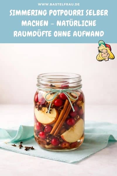 Simmering Potpourri selber machen – natürliche Raumdüfte ohne Aufwand