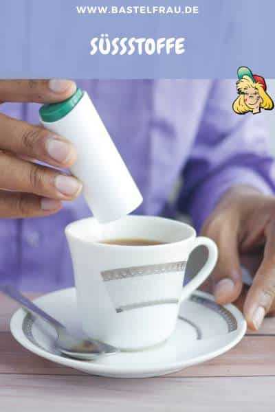 Süßstoffe