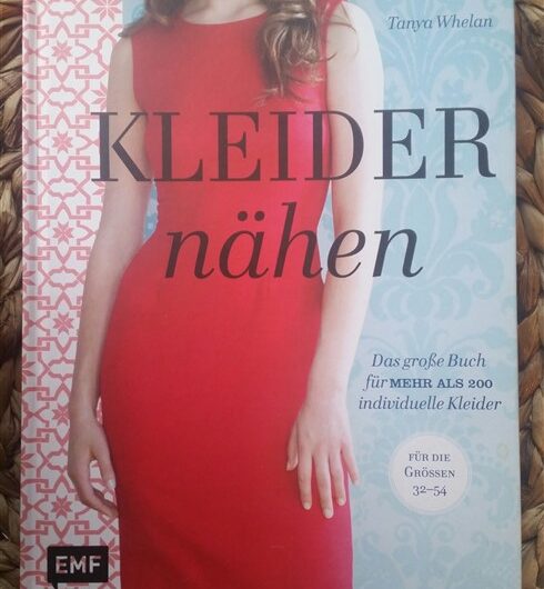 Kleider nähen – das große Buch für mehr als 200 individuelle Kleider