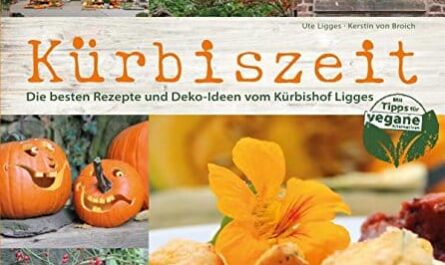 Kürbiszeit: Die besten Rezepte und Dekoideen vom Kürbishof Ligges