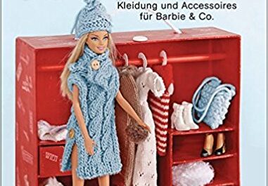 Strick- und Häkelchic für Modepuppen