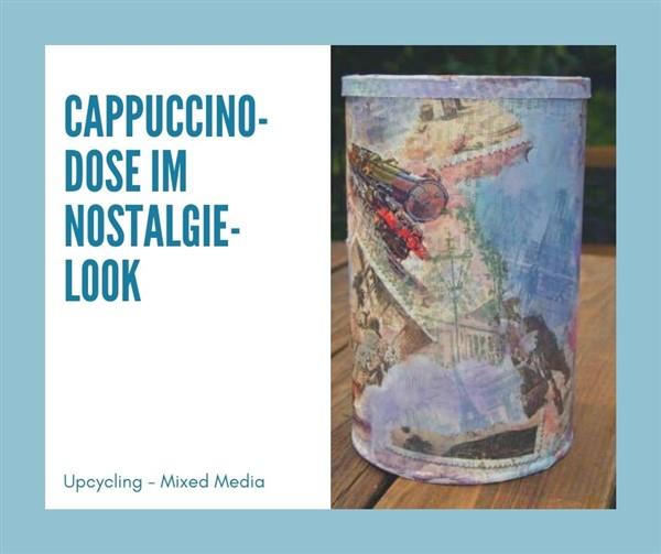 Upcycling: Cappuccino-Dose im Nostalgie-Look
