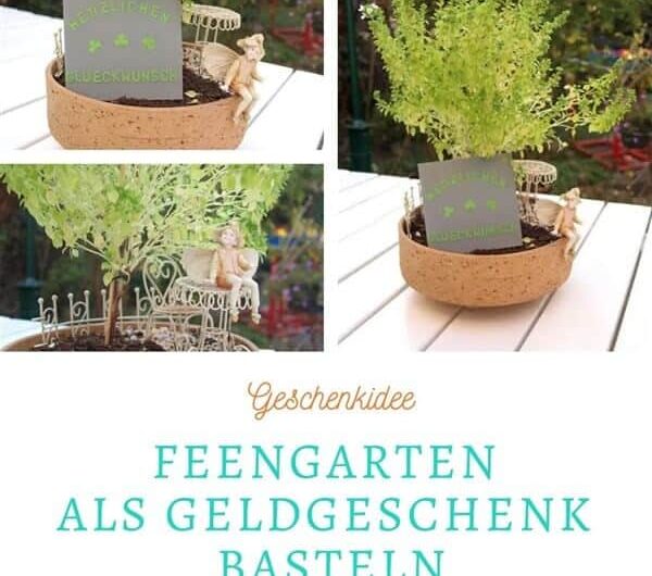 DIY Feengarten – märchenhaftes Geldgeschenk