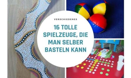 16 tolle Spielzeuge, die man selber basteln kann