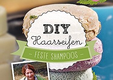 DIY Haarseifen: Feste Shampoos