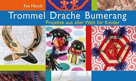 Trommel Drache Bumerang - Projekte aus aller Welt für Kinder