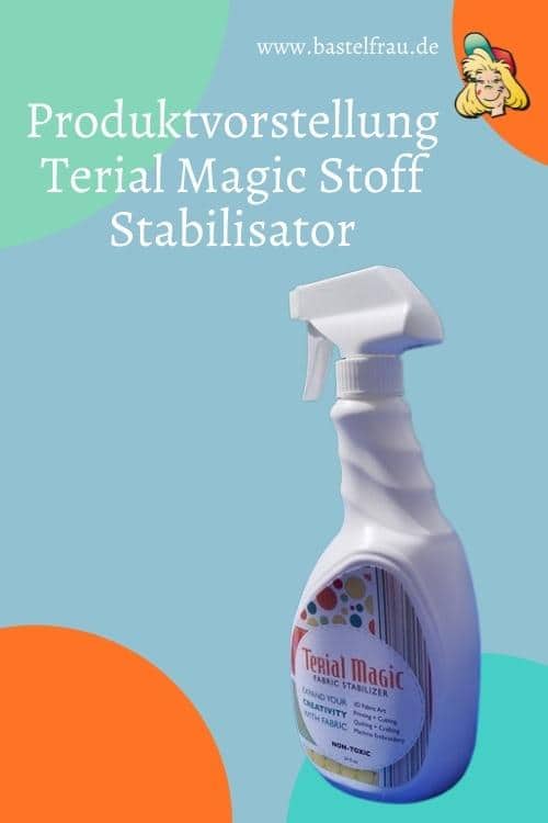 Produktvorstellung Terial Magic Stoff Stabilisator