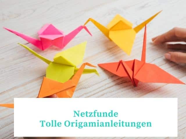 Netzfunde - Tolle Origamianleitungen