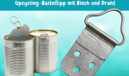 Bildaufhänger selber machen – Upcycling-Basteltipp mit Blech und Draht
