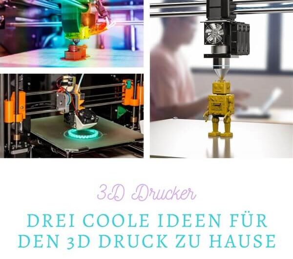 Drei coole Ideen für den 3D Druck zu Hause