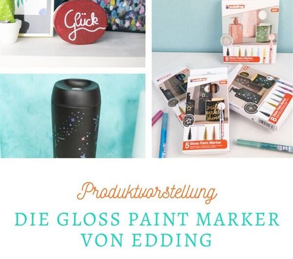 Produktvorstellung: Gloss Paint Marker von Edding