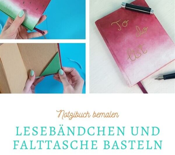 Notizbuch bemalen: Lesebändchen und Falttasche basteln