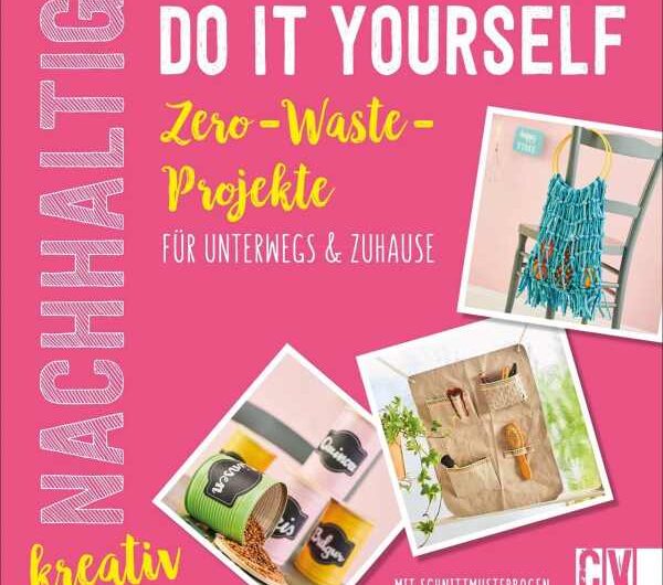 Zero-Waste-Projekte für unterwegs und Zuhause