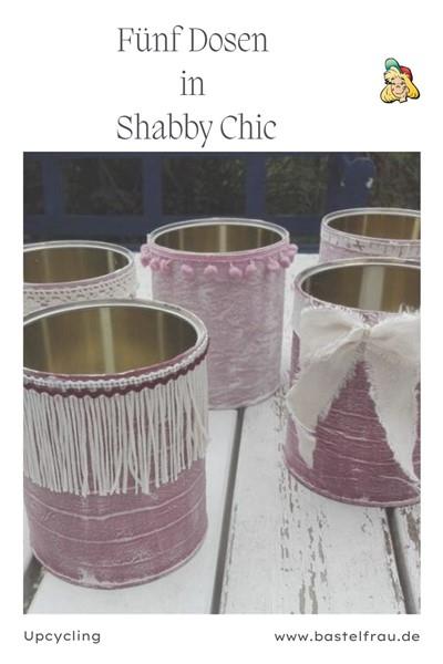 Shabby-Chic-Dosen aus Würstchendosen basteln