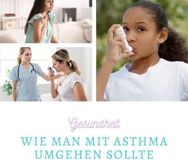 Wie man mit Asthma umgehen sollte