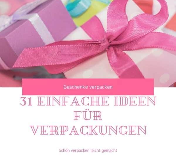31 einfache Ideen, wie man Geschenke schön verpacken kann