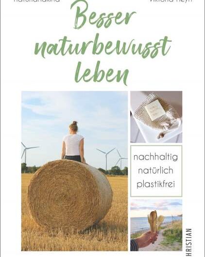 Besser naturbewusst leben