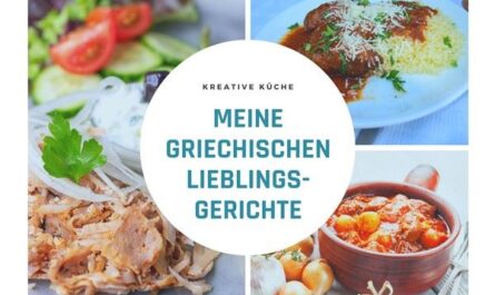 Meine griechischen Lieblingsrezepte