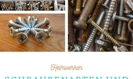 Schraubenarten und ihre Verwendung