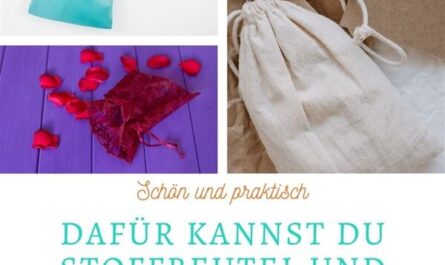 Stoffbeutel und Stoffsäckchen verwenden