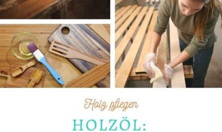 Holzöl - Holz ölen - Holz pflegen