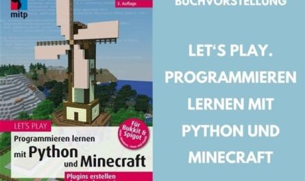 Buchvorstellung - Let‘s Play. Programmieren lernen mit Python und Minecraft