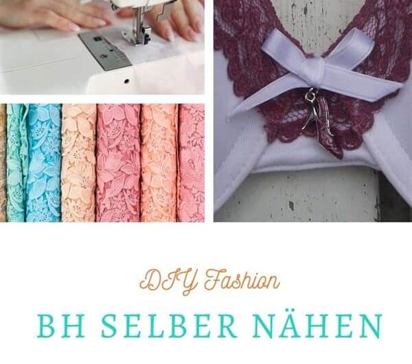 BH nähen: Tipps und Tricks