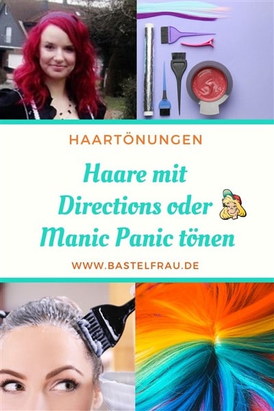 Haare tönen mit Directions, Manic Panic und co. - Haare tönen mit direktziehenden Haartönungen - Pinterestbild
