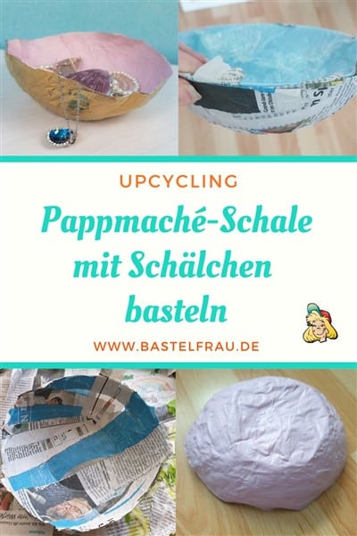 Pappmaché-Schale mit Schälchen basteln Pinterestbild