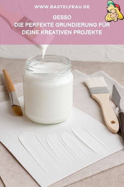 Gesso – dein Zaubermittel für perfekte Untergründe, leuchtende Farben und unendliche Mixed Media Ideen.