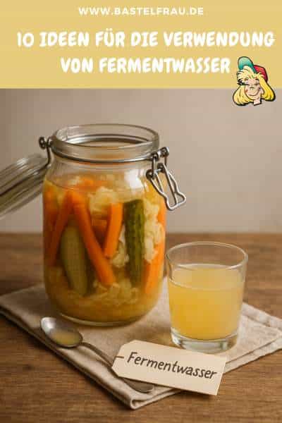 So kannst du die gesunde Lake aus deiner Fermentation weiterverwenden. 10 kreative Ideen für Küche, Körper und Garten – nachhaltig, probiotisch, einfach.