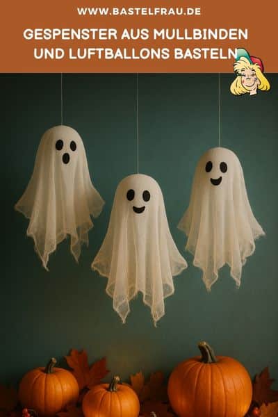 Schwebende Gespenster basteln – mit Mullbinden und Luftballons zauberst du kinderleicht gruselige Deko für deine Halloween-Party!