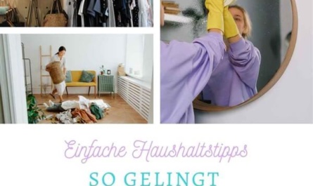 Einfache Haushaltstipps – Collage mit aufgeräumtem Kleiderschrank, Frau beim Spiegel putzen und Frau mit Wäscheberg
