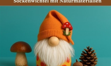 Herbstwichtel basteln – gemütlicher Sockenwichtel mit Naturmaterialien