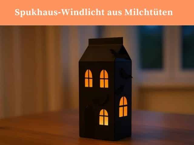 Spukhaus‑Windlicht aus Milchtüten