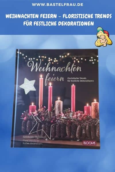 Weihnachten feiern – Floristische Trends für festliche Dekorationen