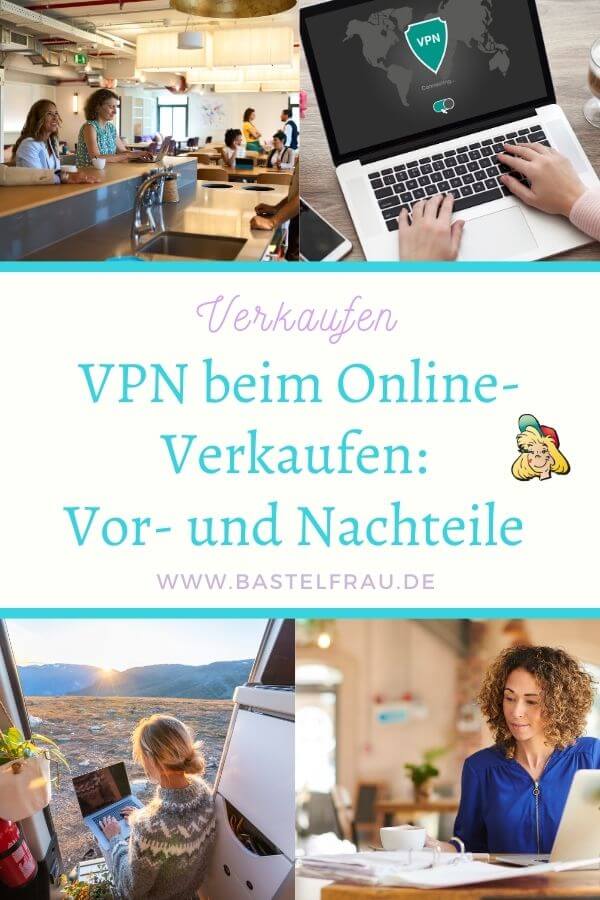 VPN beim Online-Verkaufen Pinterestbild: Collage mit 4 Bildern von Frauen die am Laptop arbeiten