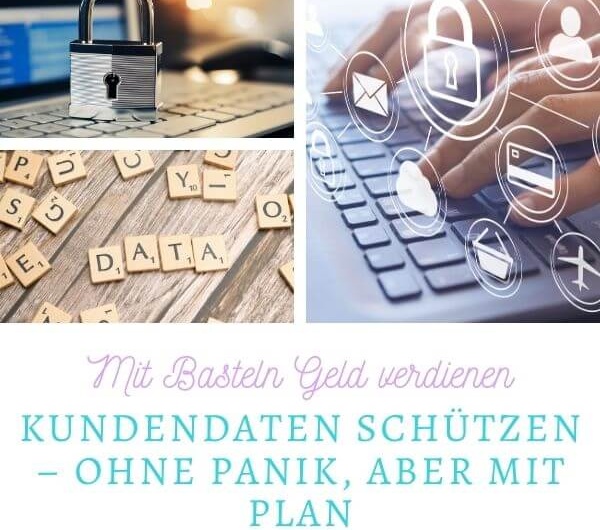 Kundendaten schützen – ohne Panik, aber mit Plan