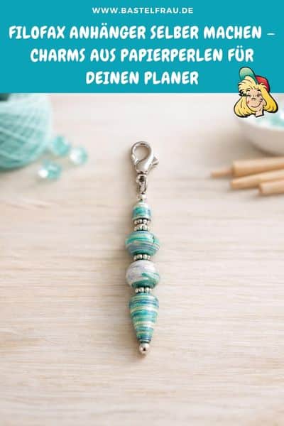 Filofax Anhänger selber machen – Charms aus Papierperlen für deinen Planer