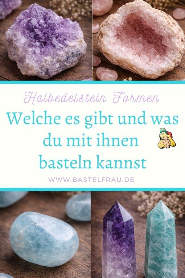 Halbedelstein Formen Pinterestbild